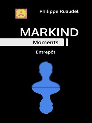 cover image of Markind Moments Entrepôt